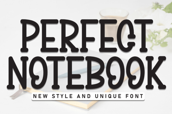 A Handmade Maker's Favorite Display Font: Perfect Notebook