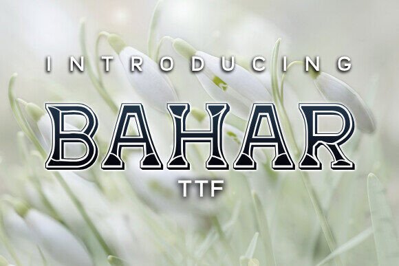 Bahar: An Elegant Font for Real Branding Projects