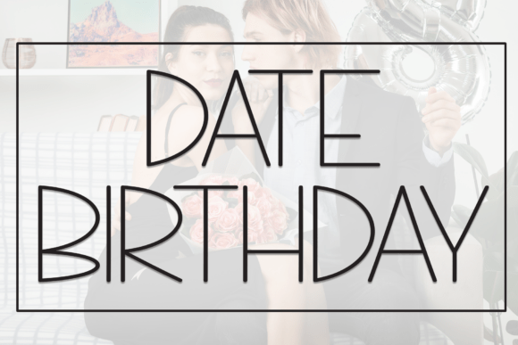 Date Birthday Font: Real-World Design Review