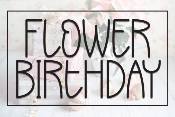Flower Birthday Font Brings Handmade Charm to Life