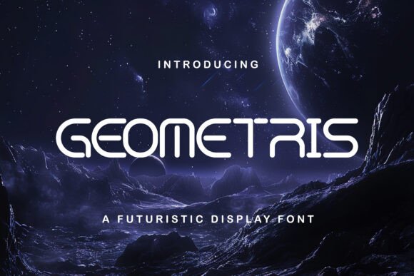 Geometris: A Futuristic Font Built for Campaign Speed
