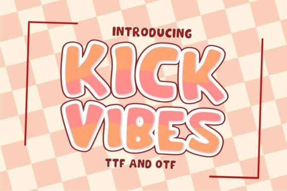 Kick Vibes Font: Standout Style for Small Brands