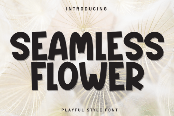Seamless Flower: A Playful Display Font for Crafters